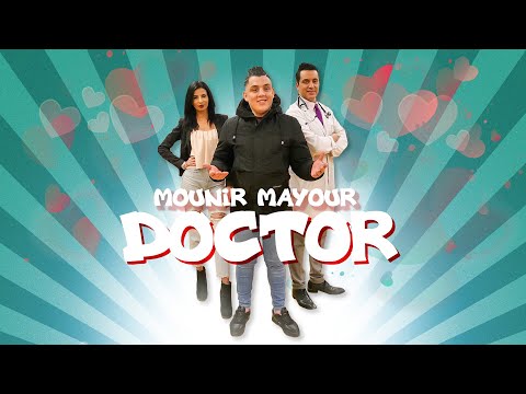 Mounir Mayour   Doctor (Exclusive Music Video 2021)