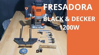 Fresadora black and decker 1200w, kw1200eka, primeras impresiones de está fresadora
