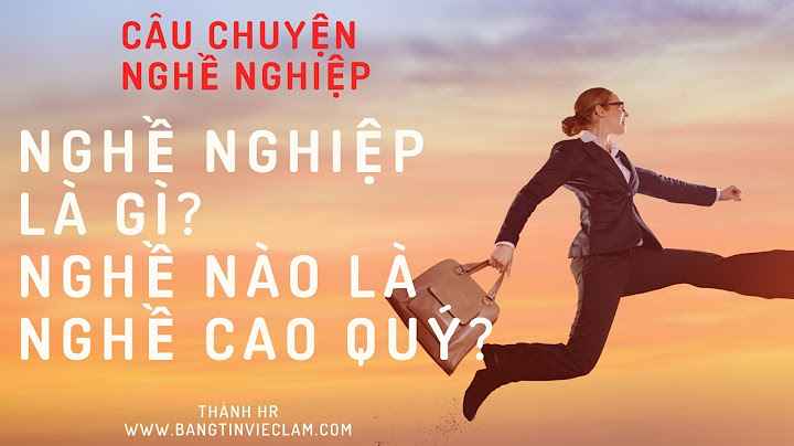 Nghiệp trong nghề nghiệp là gì năm 2024