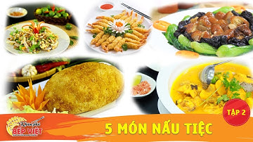 #2 THỰC ĐƠN TIỆC - 5 món ngon đãi tiệc, nấu đám giỗ rất ngon từ các đầu bếp chuyên nghiệp