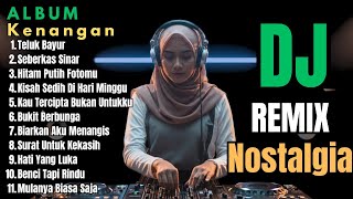 Dj Remix Nostalgia Paling Di Cari 2026 || Dj Teluk Bayur - Dj Seberkas Sinar