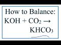 Balancing Chemical Equations for KOH and CO2
