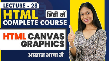 28. Canvas Graphics in HTML | HTML tutorial for beginners in Hindi | HTML Complete Course