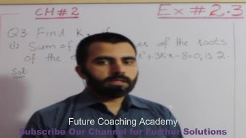 PTB, Class 10, Ex#2.3, Q3(i), Federal Board and Punjab Board, Maths, Future coaching academy