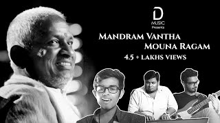 Mandram Vantha - Mouna Ragam | Ilayaraja | Synergy The Band | D Music