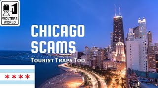 Chicago: Tourist Traps & Scams in Chicago