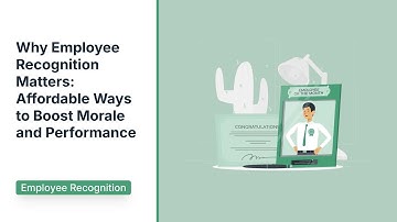 Why Employee Recognition Matters: Affordable Ways to Boost Morale and Performance