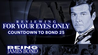 Reviewing 'For Your Eyes Only' - The Countdown to Bond 25