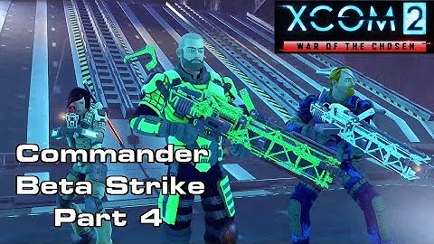 (Part 4) Longest Avenger Defense Ever: Beta Strike - XCOM 2
