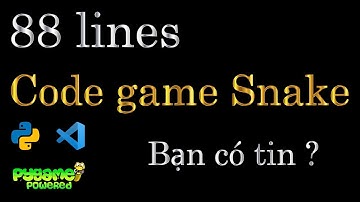 Code game Snake trong 88 dòng. Bạn có tin không ?