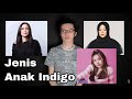 JENIS - JENIS ANAK INDIGO #Lotoy