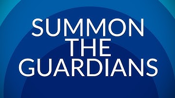 Summon The Guardians - Ignite 2017