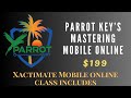 Parrot keys mastering mobile online is live link to class in description