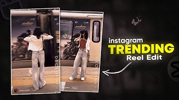 Metro Aesthetic Viral Reel Editing | Slow-mo Edit 😍