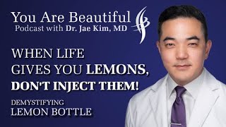 The Truth About Lemon Bottle Fat Dissolving Injections - Dr. Jae Kim, MD