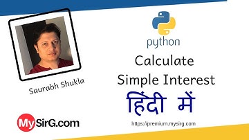 Python script to calculate Simple Interest | MySirG.com