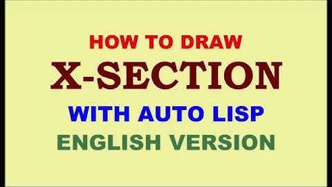 HOW TO DRAW X-SECTION WITH AUTO LISP | AutoCAD