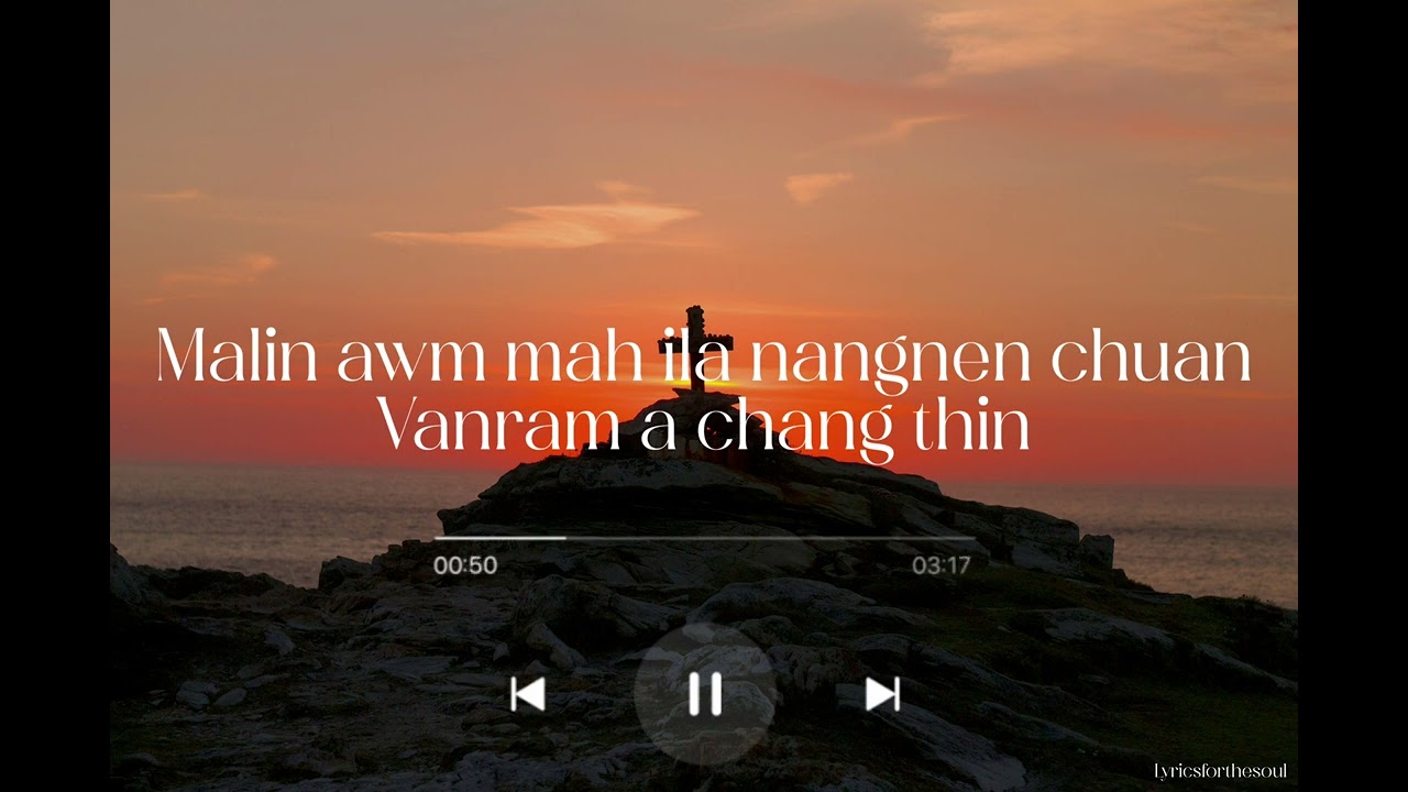 Isaac Hnamte - Nang nen chuan (Lyrics Video)