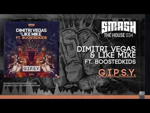 Dimitri Vegas & Like Mike ft Boostedkids - G.I.P.S.Y - OUT NOVEMBER 11TH