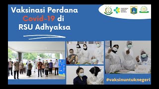 vaksinasi covid-19 perdana di rsu adhyaksa