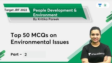 People Development & Environment | Top 50 MCQs on Environmental Issues | Part-2 | JRF 2022 | Kritika