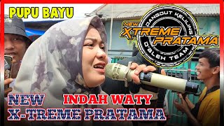 viral tiktok 2023 INDAH WATY - PUPU BAYU - NEW X-TREME PRATAMA‼️Desa Rancasari - BANGO DUA IM‼️