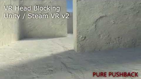VR Head Blocking (Unity / Steam VR v2)