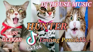 DJ HOUSE MUSIC HUNTER | Versi Kucing Emang Penakkk..
