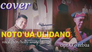 NOTO'UA ULIDANO[COVER]LAGU NIAS ASYIK CIPT.O'o Zebua