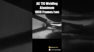 Aluminum TIG Welding in Super Slow Motion