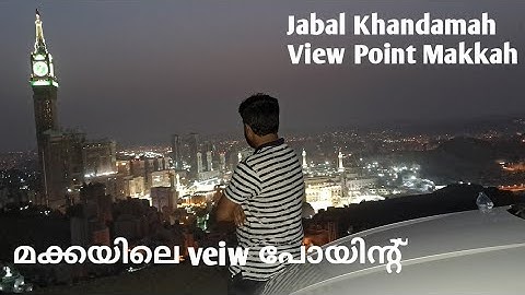 Jabal Khandama View Point Makkah