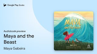 Maya and the Beast by Maya Gabeira · Audiobook preview