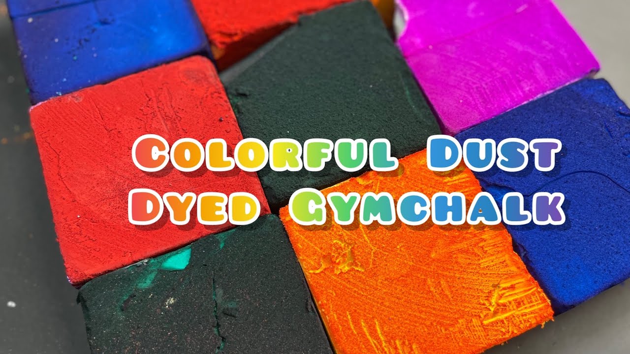 Dyed Gymchalk | Colorful Dust | So Satisfying Asmr - YouTube