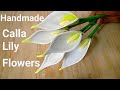 Calla lily flowers make easy at home | Realistic flowers art