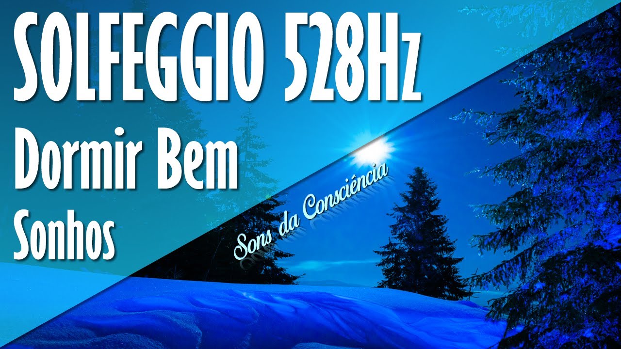 Música Pacífica para Dormir bem | Solfeggio 528Hz | Música de Cura da Alma | Meditação, Contemplação