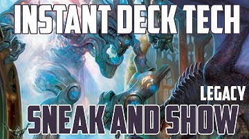 Instant Deck Tech: Sneak and Show (Legacy)