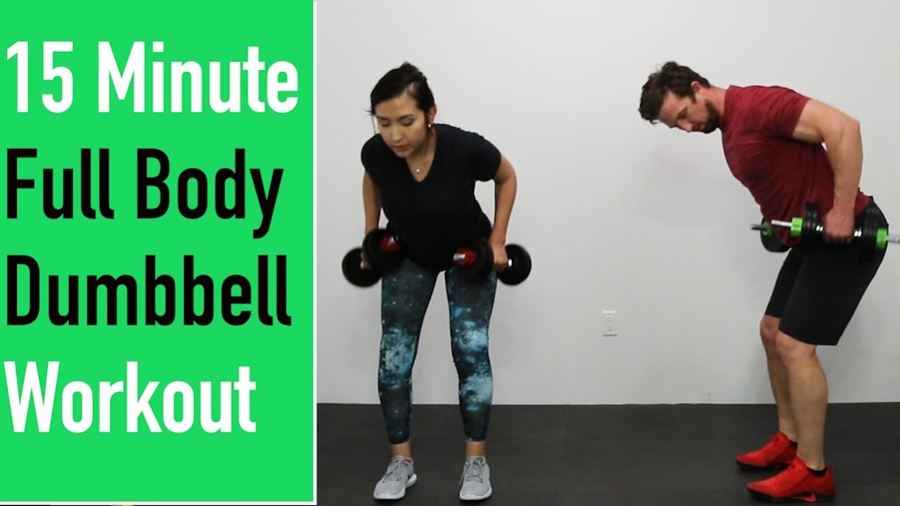 15 Minute Dumbbell Workout  Full Body  🔥🔥 - YouTube