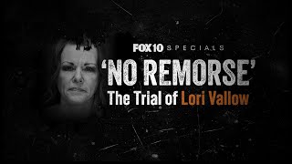 'No Remorse': The Trial of Lori Vallow