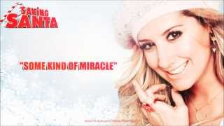 Video thumbnail of "Ashley Tisdale "Some Kind Of Miracle" (SAVING SANTA Soundtrack)"