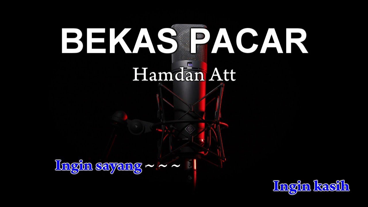 BEKAS PACAR - Karaoke tanpa vokal - YouTube