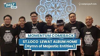 “HOME” ALBUM TERBARU ST.LOCO