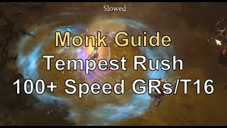 Tempest Rush Monk Guide - 100+ Speed GRs\/Fast T16 (Diablo 3 Season 21)