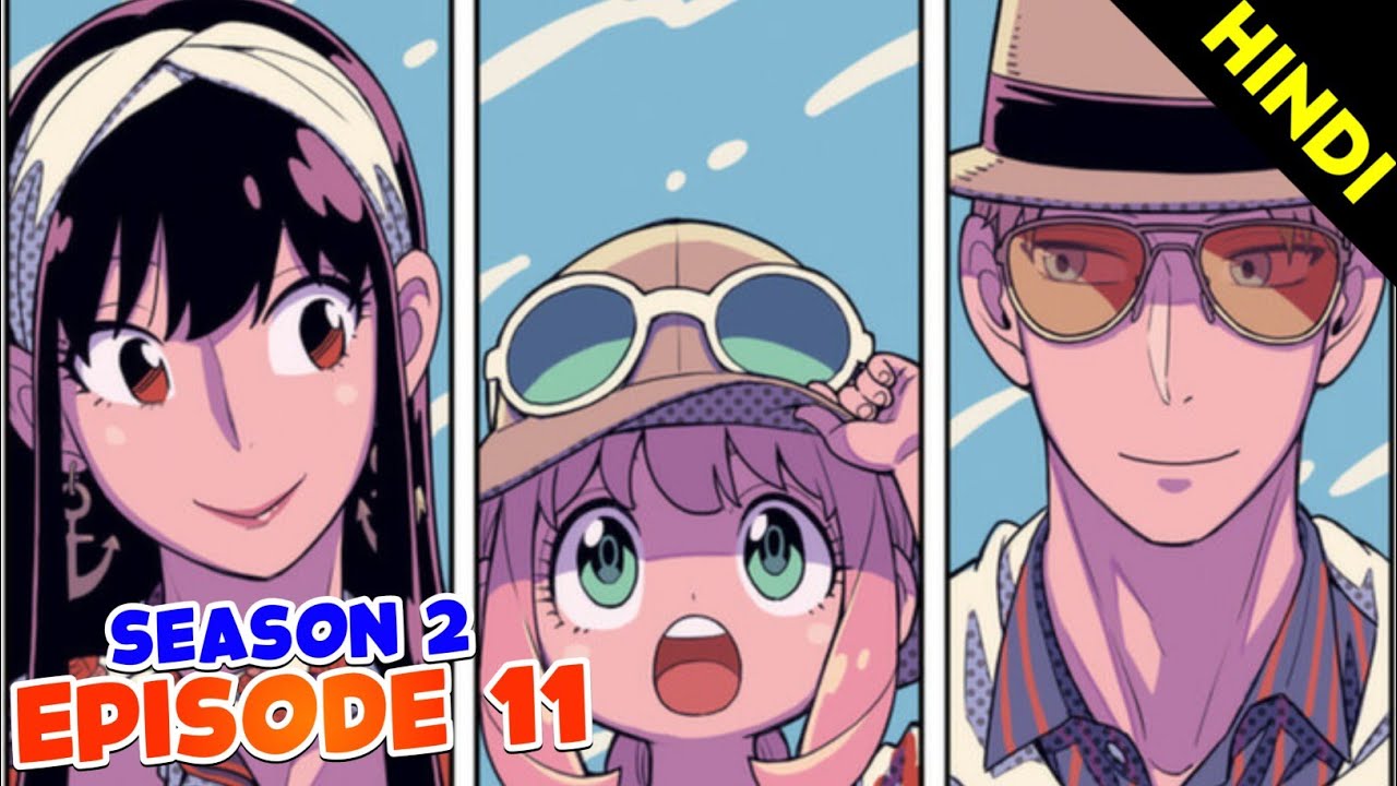 Exclusive Spy X Family Part 2 Episode 11 Hindi Explanation by Anime Nation!  