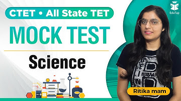 CTET/KVS/MPTET/UPTET/DSSSB | Mock Test | Science