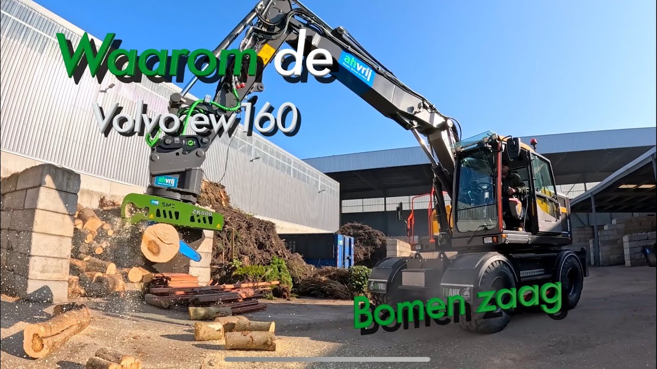 Uitleg voor de Volvo ew160 en de bomen zaag#84