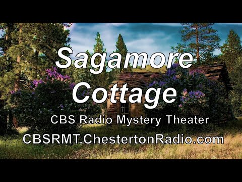 Sagamore Cottage - Cbs Radio Mystery Theater