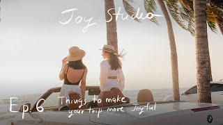 BMW JOY.STUDIO EP.6 | How to เที่ยว ? เที่ยวยังไงให้ Joyful