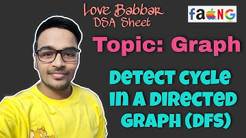 Detect cycle in a Directed Graph | Graph | Love Babbar DSA Sheet [Explaination + CODE] using DFS 🔥