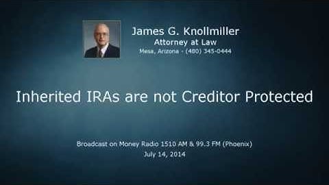 Inherited IRAs are not Creditor Protected (Money Radio)
