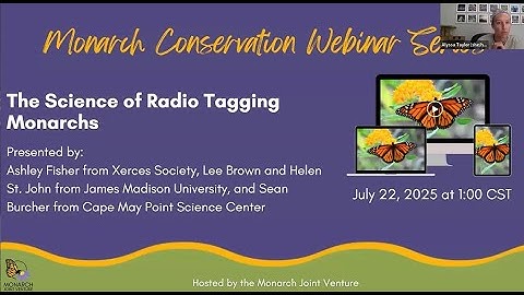 June 2025 MJV Webinar: The Science of Radio Tagging Monarchs